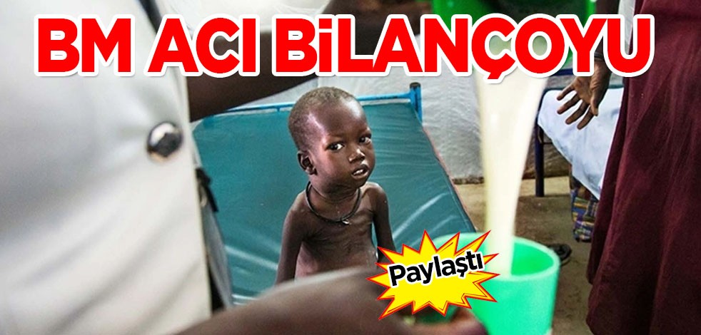 Acı bilançoyu paylaştılar: Sudan'da 23 milyon kişinin yeterli gıdaya erişimi yok!