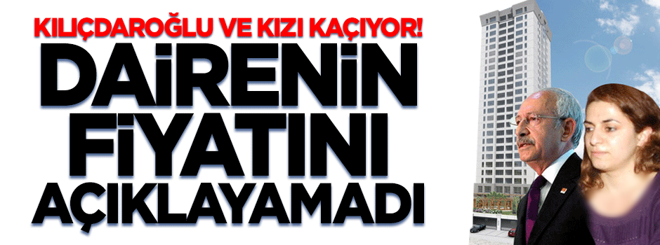 Açıkla Kılıçdaroğlu kaça aldın o rezidansı?
