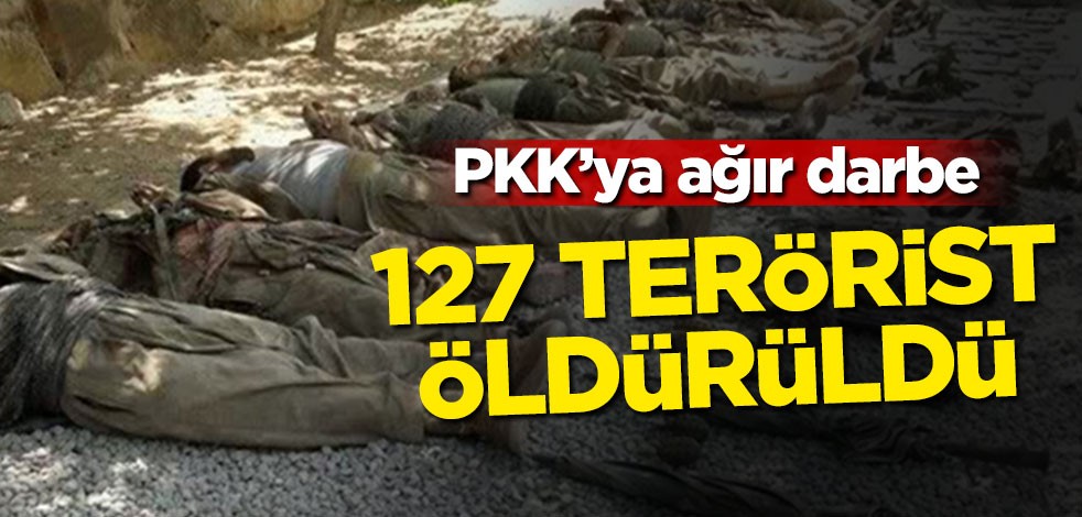Açıklama geldi! 127 terörist öldürüldü