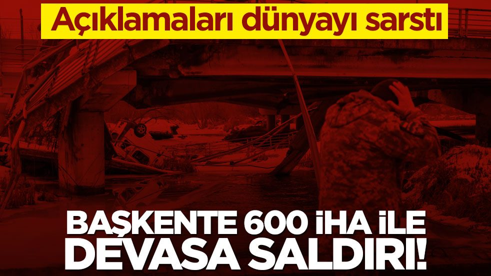 Açıklamaları dünyayı sarstı: Başkente 600 İHA ile devasa saldırı!