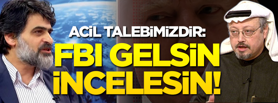 Ali Karahasanoğlu'nun yazısı... "Acil talebimizdir: FBI gelsin, incelesin!"