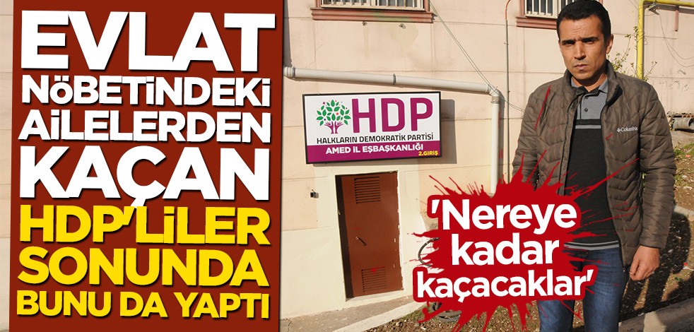 Acılı ailelerden kaçan HDP'liler ne yapacağını şaşırdı