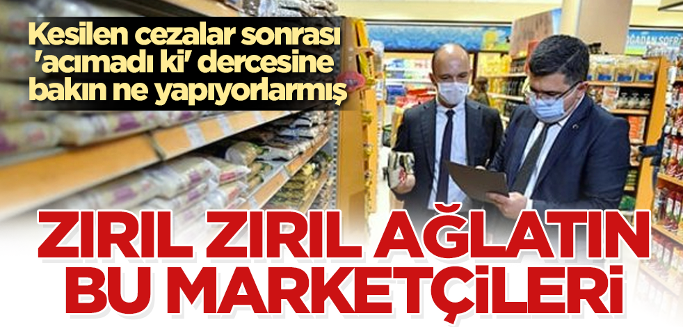 'Acımadı ki' diyen bu marketçileri zırıl zırıl ağlatın