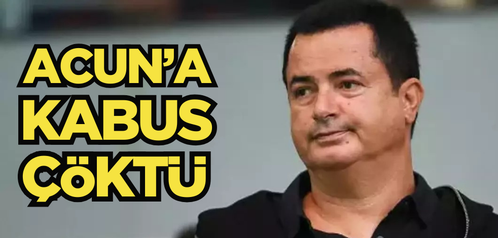 Acun Ilıcalı kabusu yaşıyor!