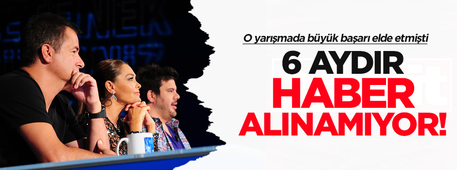 Acun'un yarışmacısından 6 aydır haber alınamıyor