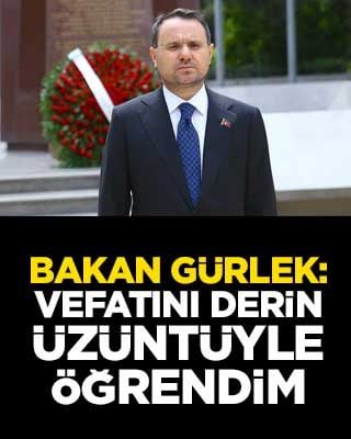Bakan Gürlek: Vefatını derin üzüntüyle öğrendim