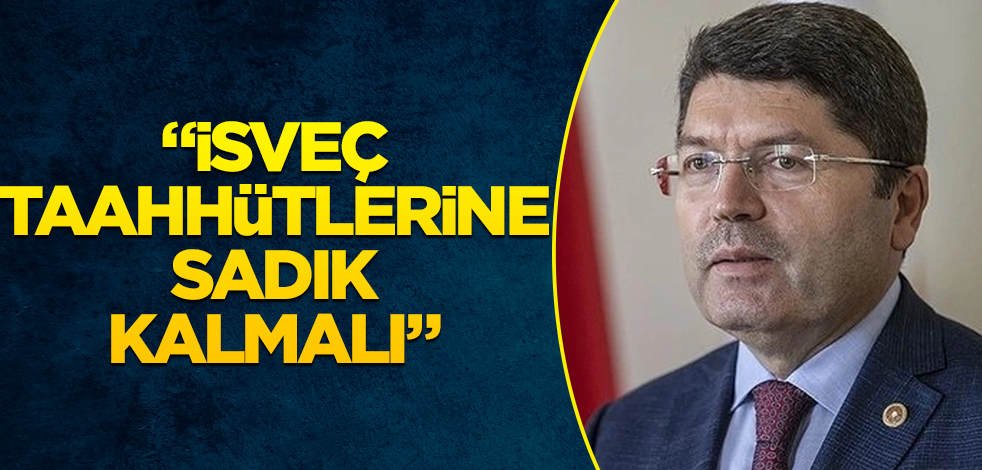 Adalet Bakanı Tunç: İsveç taahhütlerine sadık kalmalı