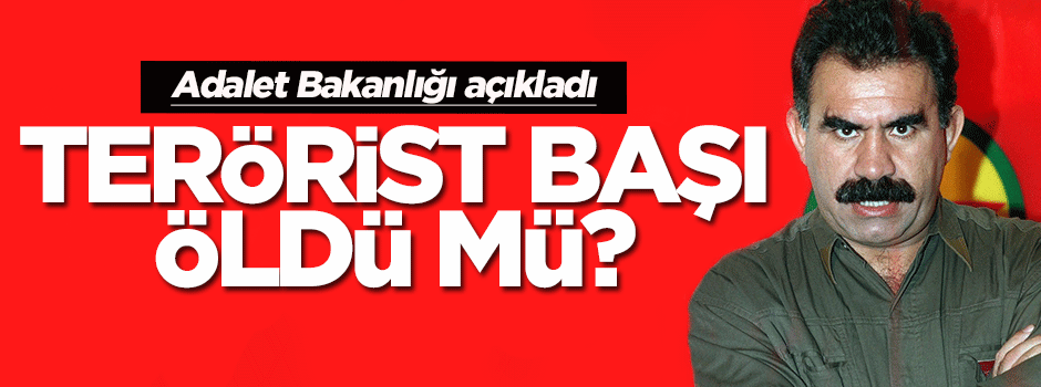 Adalet Bakanlığı’ndan Öcalan açıklaması