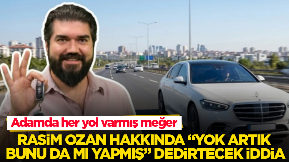 Adamda her yol varmış meğer! Rasim Ozan Kütahyalı hakkında "Yok artık, bunu da mı yapmış" dedirtecek iddia