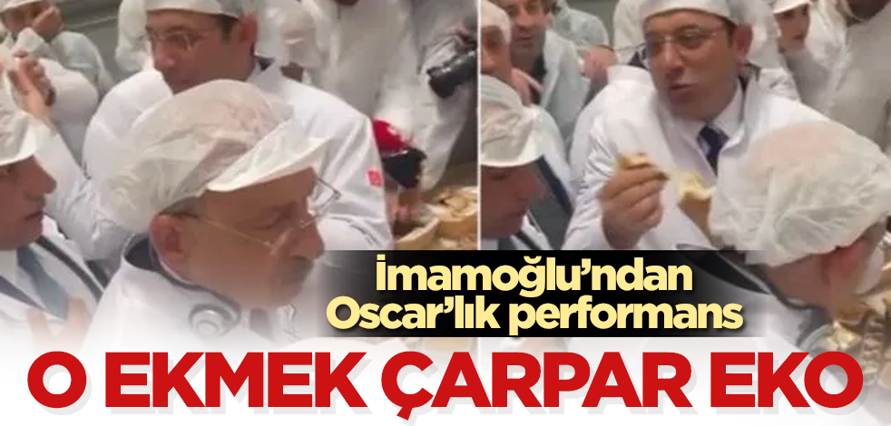 Adamı ekmek çarpar İmamoğlu! Eko'dan Oscar'lık performans