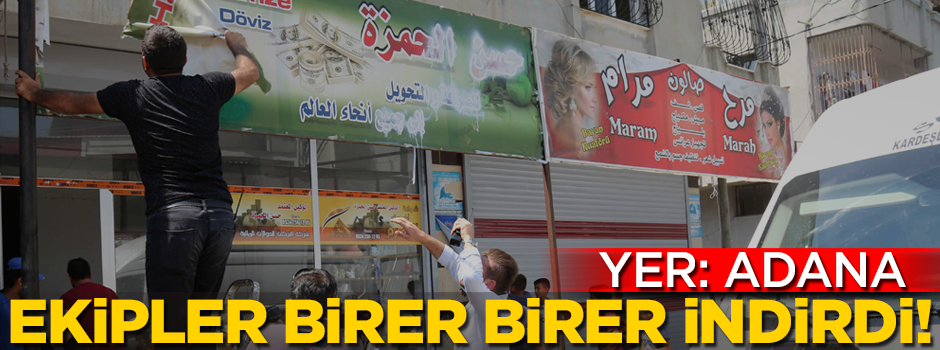 Adana Büyükşehir Belediyesi'nden flaş karar! Arapça tabelalar kaldırıldı