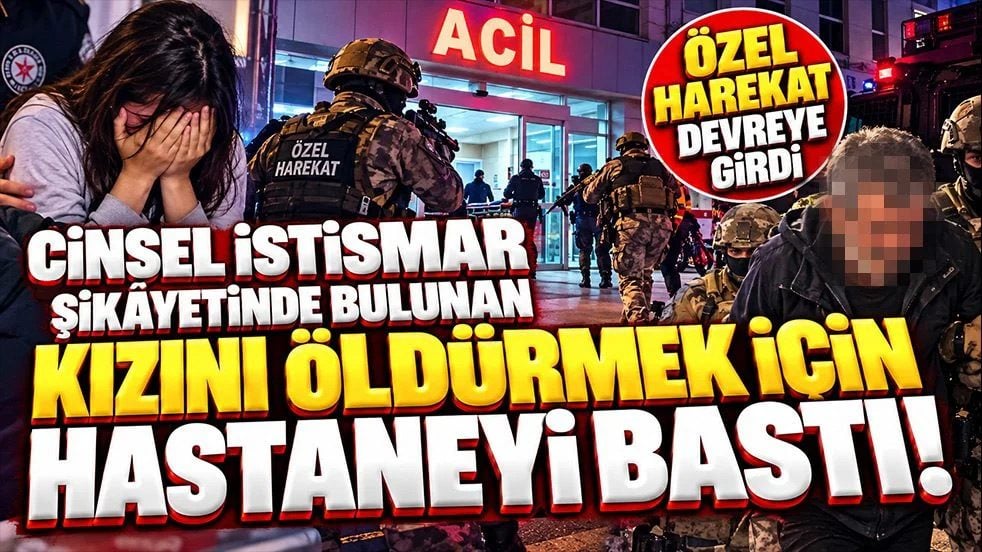 Adana’da kızını öldürmek için hastaneyi bastı! Özel harekat devreye girdi
