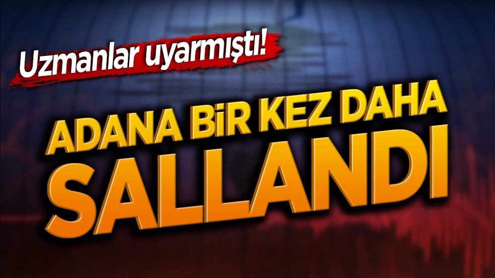 Adana'da korkutan deprem fırtınası! Saimbeyli bir kez daha sallandı