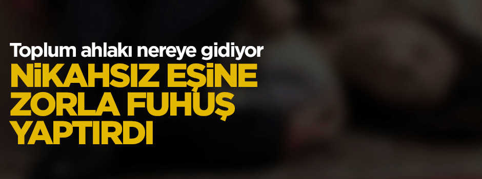 Adana'da rezaleti andıran fuhuş olayı