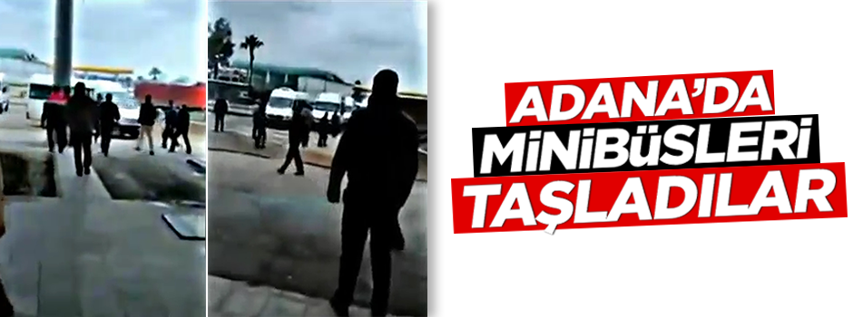 Adana'da TOK minibüsleri taşlandı/ VİDEO