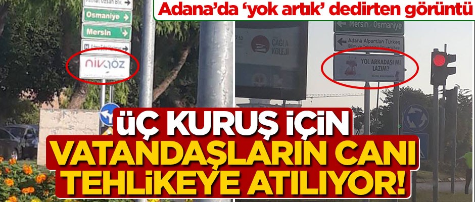 Adana’da "yok artık" dedirten görüntü! Üç kuruş için vatandaşların canı tehlikeye atılıyor