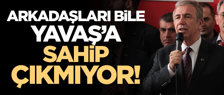 Aday olduğu partiler bile Yavaş'ın arkasında durmuyor