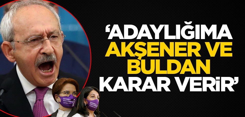 "Adaylığıma Meral Akşener ve Pervin Buldan karar verir"