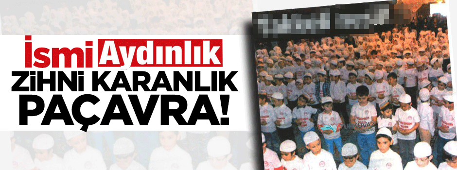 Adı Aydınlık zihni karanlık!