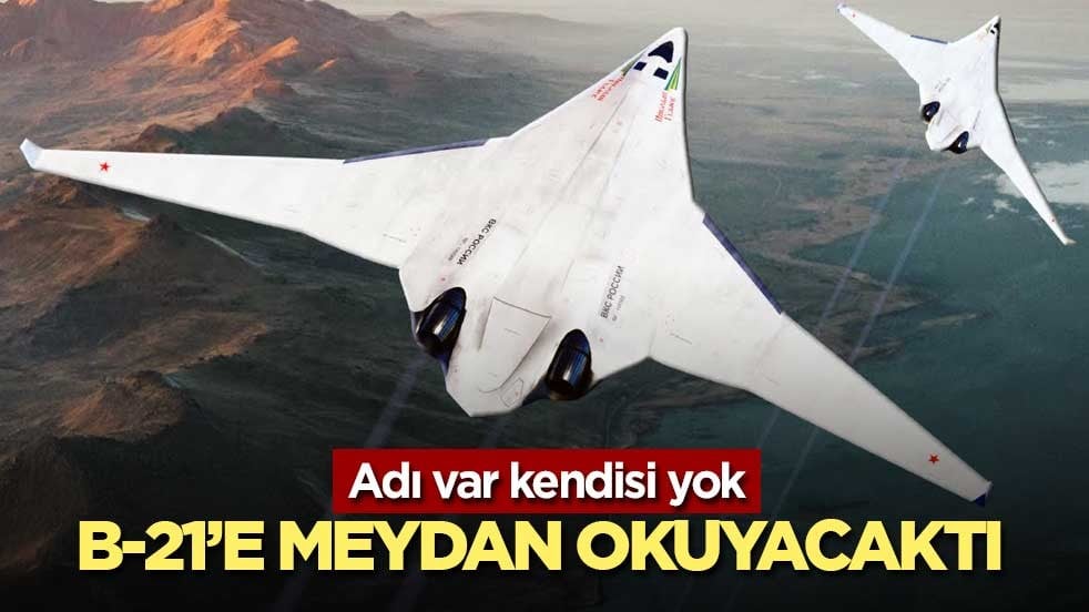 Adı var kendisi yok! PAK DA, B-21'e meydan okuyacaktı