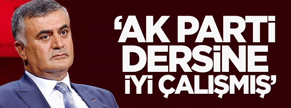 Adil Gür: Ak Parti dersine iyi çalışmış