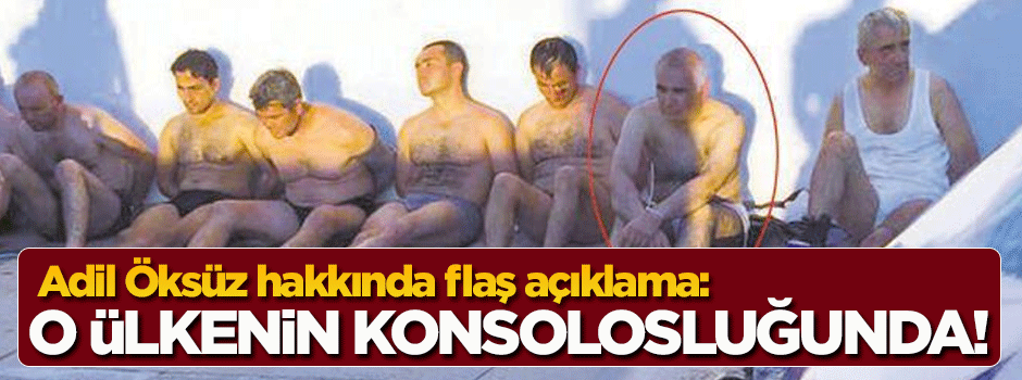 'Adil Öksüz ABD Konsolosluğu'nda aranmalı'