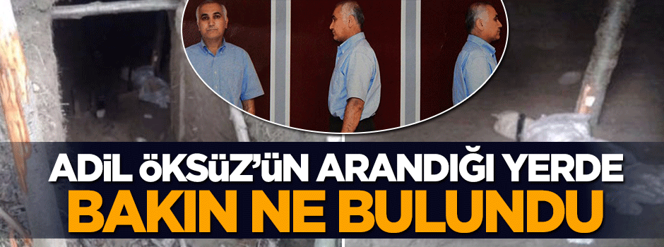 Adil Öksüz'ün arandığı Akyazı'da sığınak tespit edildi