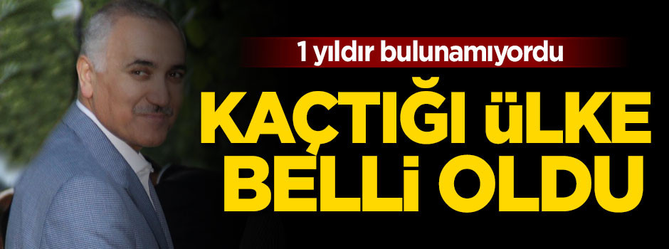 Adil Öksüz'ün kaçtığı ülke belli oldu