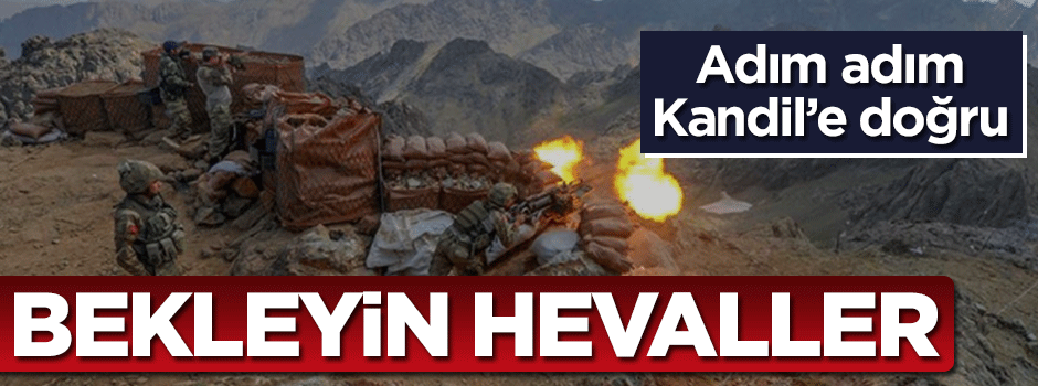 Adım adım Kandil'e doğru... Bekleyin hevaller