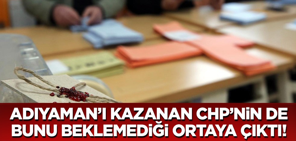 Adıyaman'daki birinciliği CHP bile beklemiyormuş!