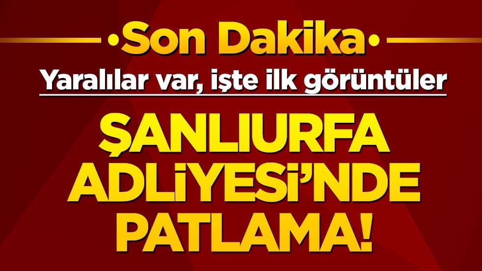 Adliye'de patlama! Yaralılar var... İlk görüntüler geldi