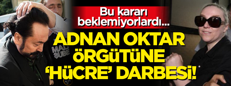 Adnan Oktar örgütü tutuklularına 'hücre' darbesi! Bunu beklemiyorlardı...