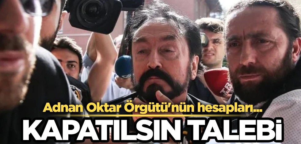 Adnan Oktar için para toplayıp örgüte finans sağlıyorlar iddiası! Konu: Kritik, X (Twitter) hesapları