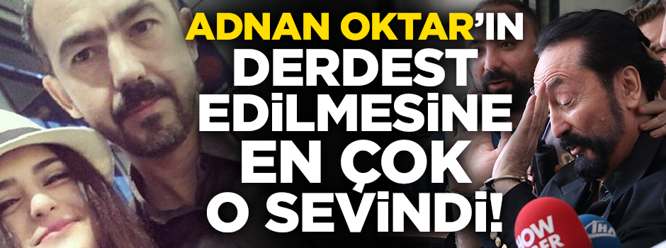 Adnan Oktar'ın alınmasına en çok Elvan Koçak sevindi!