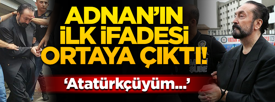 Adnan Oktar'ın ifadesi ortaya çıktı: "Bu iftiraları kesinlikle kabul etmiyorum"