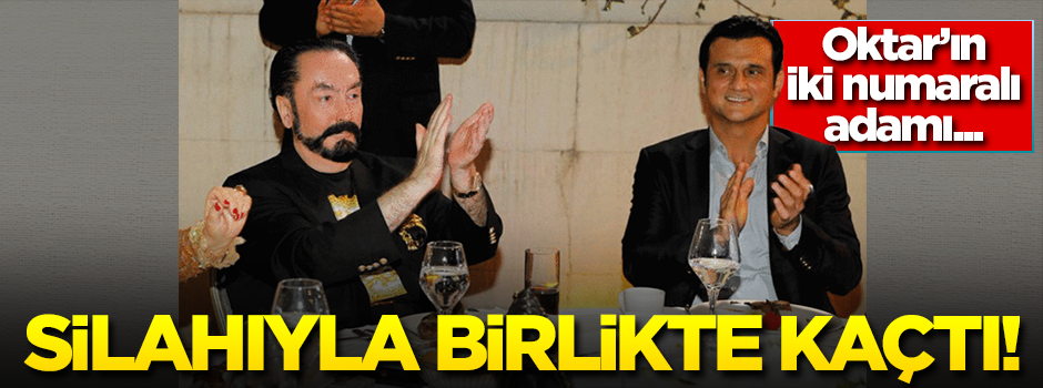 Adnan Oktar'ın iki numaralı adamı Tarkan Yavaş kaçtı! Silahlı...