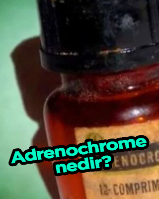  Adrenochrome (Adrenokrom) nedir ne ise yarar?