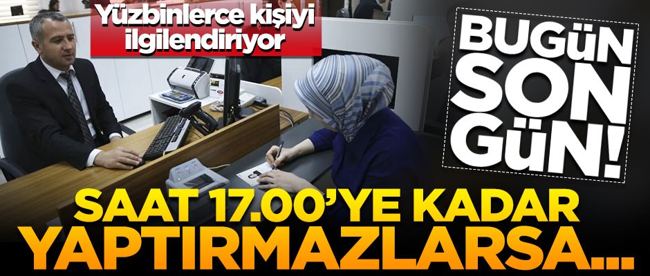 Adres bildirimi için son gün! Saat 17.00'ye kadar yaptırmazlarsa....