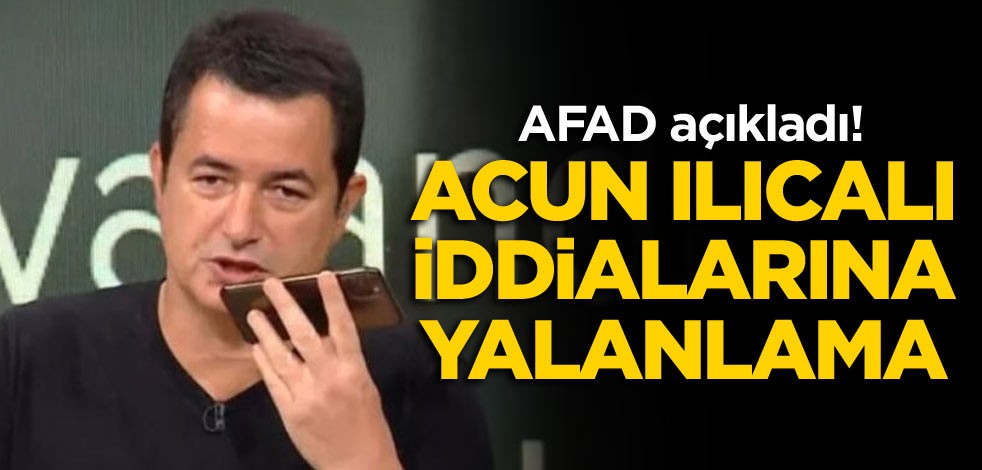 AFAD CHP'li Altay'ın Acun iddialarını yalanladı