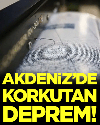 AFAD duyurdu! Akdeniz'de korkutan deprem!