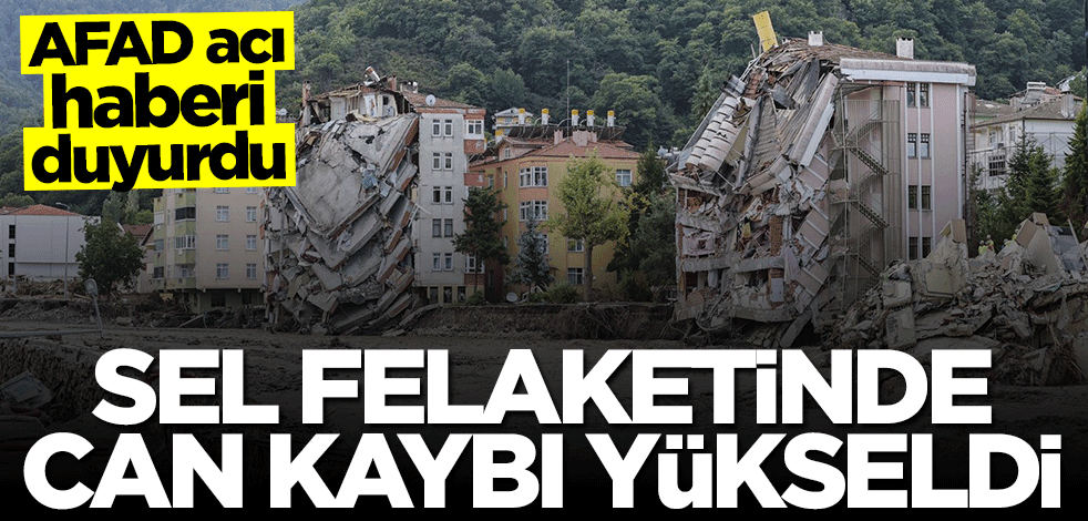 AFAD duyurdu: Can kaybı 77'ye yükseldi