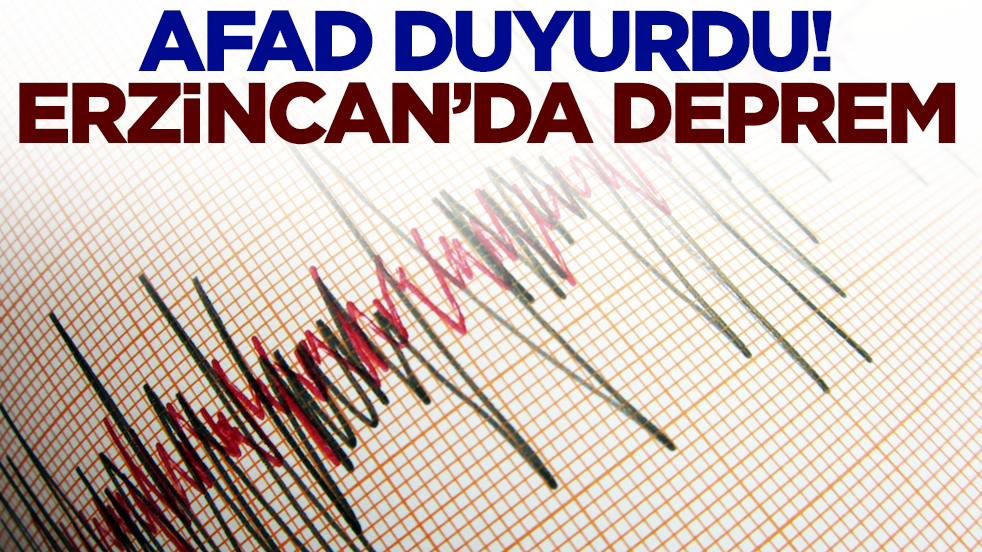 AFAD duyurdu! Erzincan'da deprem