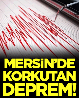 AFAD duyurdu: Mersin'de korkutan deprem!