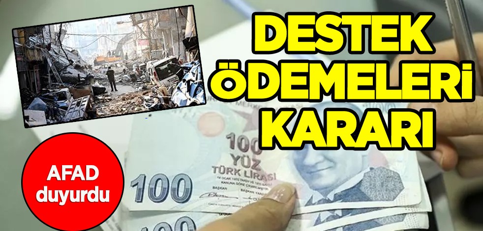 AFAD son gelişmeyi duyurdu: 10 bin lira destek ödemesi başladı! Binlerce depremzedeler için "Türkiye tek yürek" oldu