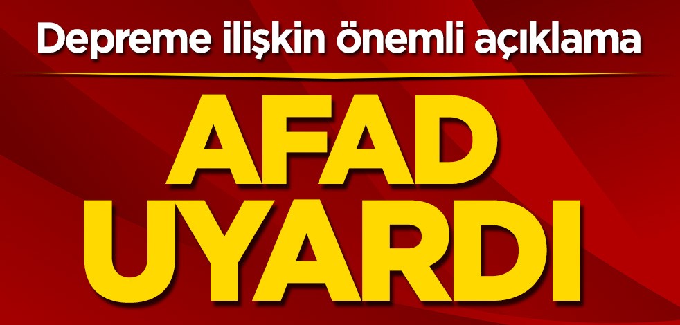 AFAD'dan İzmir'deki büyük deprem sonrası kritik uyarı