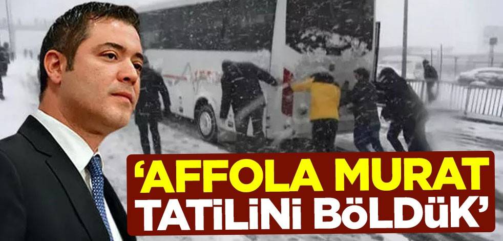 Affola Murat tatilini böldük