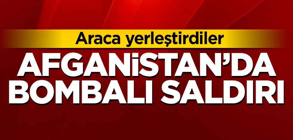 Afganistan'da bombalı saldırı