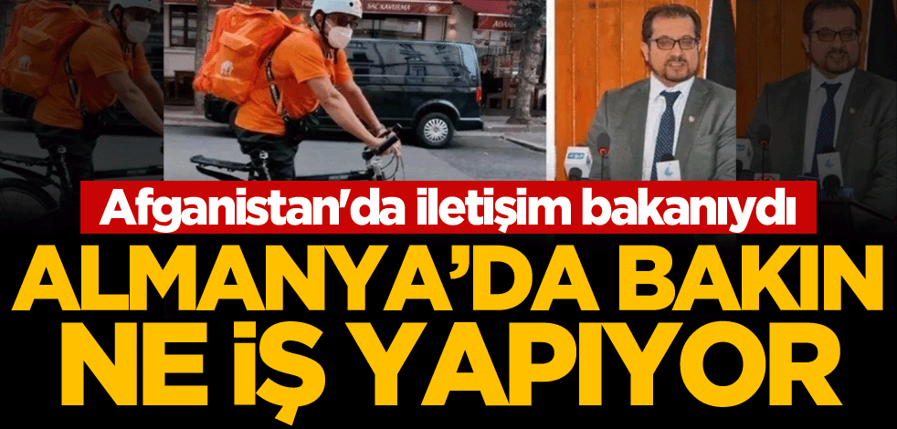 Afganistan'da iletişim bakanıydı, Almanya'da bakın ne iş yapıyor