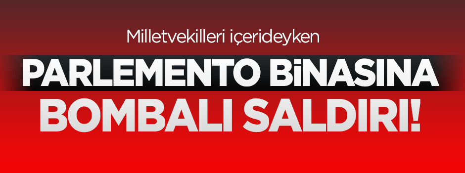 Afganistan'da parlamentoya saldırı!