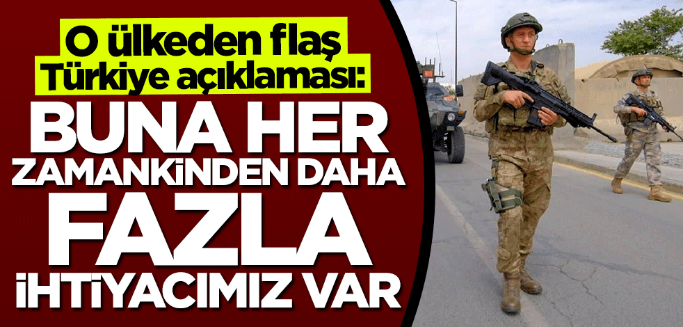 Afganistan'dan flaş Türkiye açıklaması: Buna her zamankinden daha fazla ihtiyacımız var